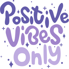 Positive Vibes Only Purple